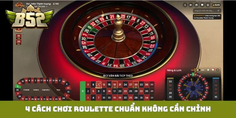 Cách Chơi Roulette Cho Người Mới - Cơ Hội Làm Chủ Vòng Quay 4 cách chơi Roulette chuẩn không cần chỉnh