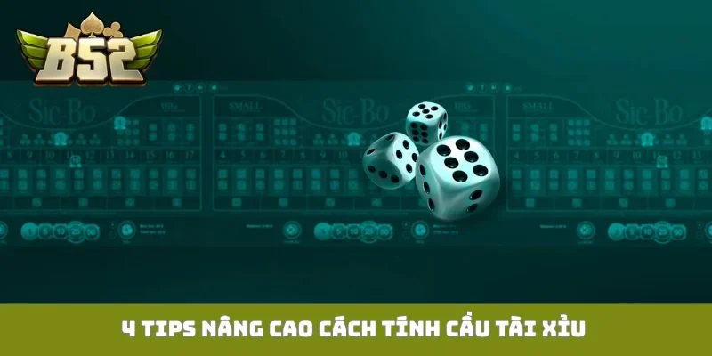 Cách Tính Cầu Tài Xỉu Chuẩn - Thủ Thuật Cơ Bản Cho Lính Mới 4 tips nâng cao cách tính cầu tài xỉu