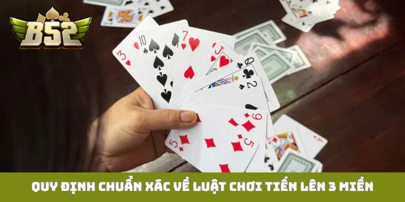 Luật Chơi Tiến Lên 3 Miền - Tuyệt Chiêu Giữ Heo Vàng Quy định chuẩn xác về luật chơi tiến lên 3 miền