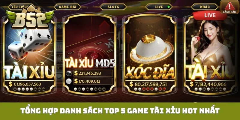 Top 5 Game Tài Xỉu Hot Nhất - Bí Quyết Săn Thưởng Cực Lớn Tổng hợp danh sách top 5 game tài xỉu hot nhất